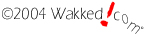�2004 WAKKED.COM